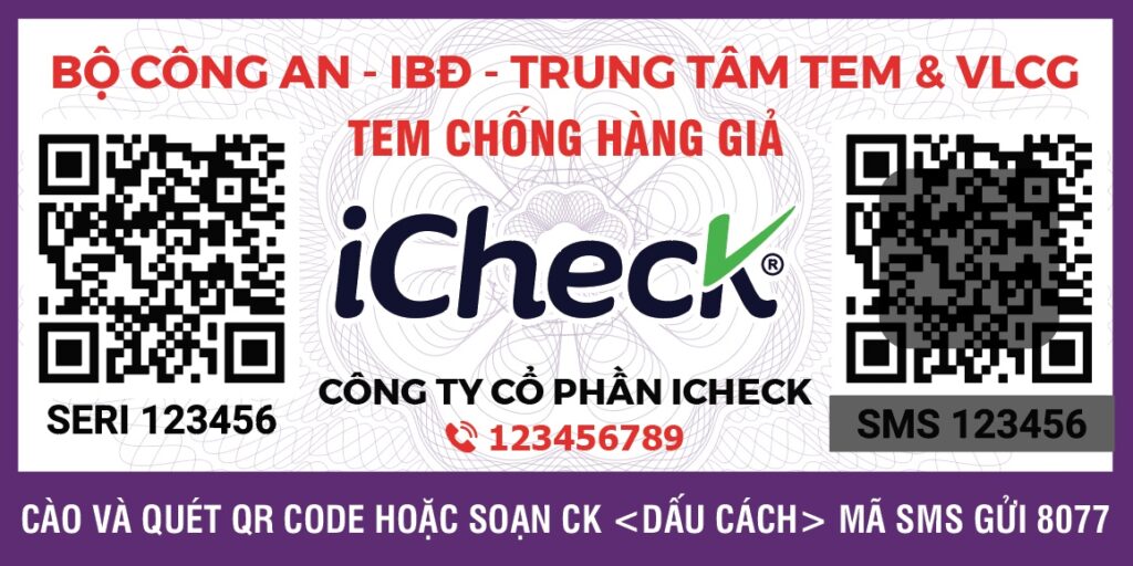 Tem chống hàng giả QR Code iCheck kết hợp cùng tem chống giả Bộ Công An